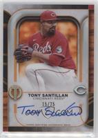 Tony Santillan #/25