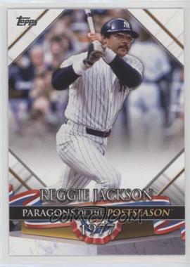 2022 Topps Update Series - Paragons of the Postseason #PP-3 - Reggie Jackson