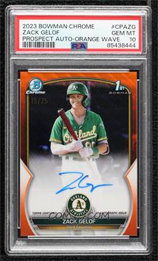 2023 Bowman Chrome - Prospect Autographs - Orange Wave Refractor #CPA-ZG - Zack Gelof /25 [PSA 10 GEM MT]