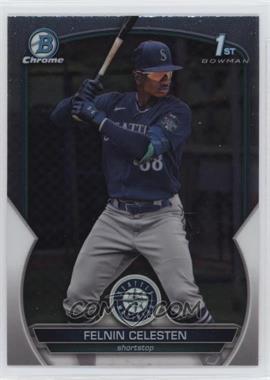 2023 Bowman Chrome - Prospects #BCP-156 - Felnin Celesten