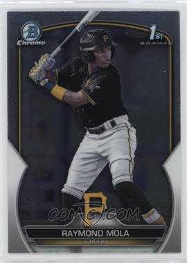 2023 Bowman Chrome - Prospects #BCP-198 - Raymond Mola [EX to NM]