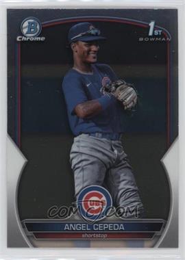 2023 Bowman Chrome - Prospects #BCP-205 - Angel Cepeda