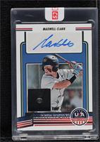 Maxwell Clark [Uncirculated] #/25