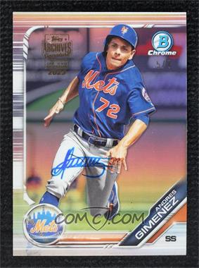 2023 Topps Archives Signature Series - Active Player Edition Buybacks #19BD-BDC-8 - Andres Gimenez (2019 Bowman Draft Chrome) /7