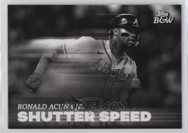 2023 Topps Black & White - Shutter Speed #SS3 - Ronald Acuña Jr.