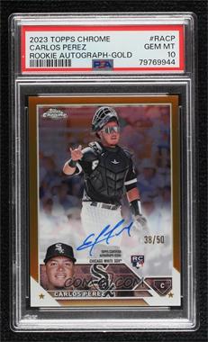 2023 Topps Chrome - Rookie Autographs - Gold Refractor #RA-CP - Carlos Pérez /50 [PSA 10 GEM MT]