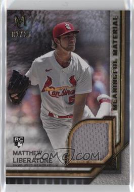 2023 Topps Museum Collection - Meaningful Material Relics - Gold #MMR-ML - Matthew Liberatore /25