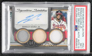 2023 Topps Museum Collection - Single-Player Signature Swatches Triple Relic Autographs #SWTRA-RAJ - Ronald Acuña Jr. /60 [PSA 7 NM]