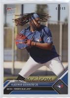 Vladimir Guerrero Jr. #/49