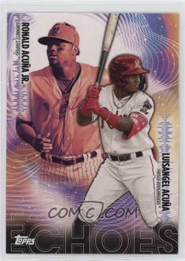 2023 Topps Pro Debut - Pro Debut Echoes #PDE-2 - Ronald Acuña Jr., Luisangel Acuña