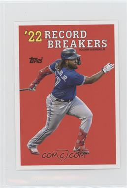 2023 Topps Series 2 - Oversized Topps Record Breakers #RB-9 - Vladimir Guerrero Jr.