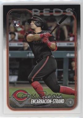 2024 Topps Series 1 - [Base] #219 - Christian Encarnacion-Strand [EX to NM]