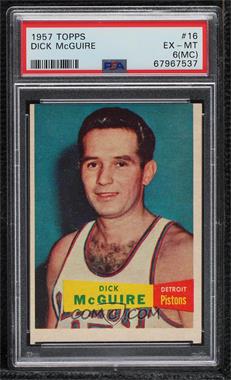 1957-58 Topps - [Base] #16 - Dick McGuire [PSA 6 EX‑MT (MC)]