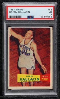 1957-58 Topps - [Base] #62 - Harry Gallatin [PSA 3 VG]