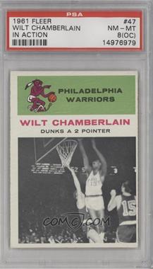 1961-62 Fleer - [Base] #47 - Wilt Chamberlain [PSA 8 NM‑MT (OC)]