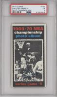 1969-70 NBA Championship - Game #6 [PSA 5 EX]