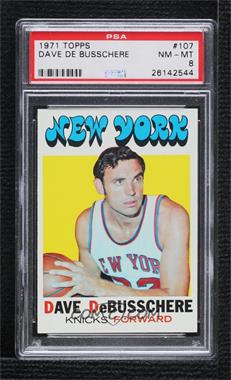 1971-72 Topps - [Base] #107 - Dave DeBusschere [PSA 8 NM‑MT]