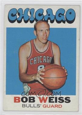 1971-72 Topps - [Base] #128 - Bob Weiss [Good to VG‑EX]