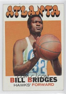 1971-72 Topps - [Base] #132 - Bill Bridges