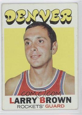 1971-72 Topps - [Base] #152 - Larry Brown