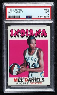 1971-72 Topps - [Base] #195 - Mel Daniels [PSA 7 NM]