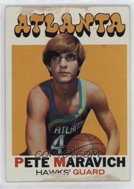 1971-72 Topps - [Base] #55 - Pete Maravich [Poor to Fair]