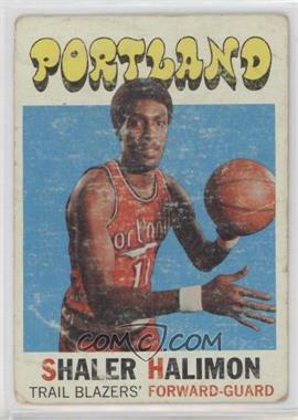 1971-72 Topps - [Base] #89 - Shaler Halimon [Poor to Fair]