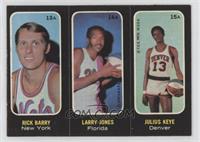 Rick Barry, Larry Jones, Julius Keye