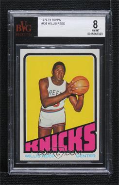 1972-73 Topps - [Base] #129 - Willis Reed [BVG 8 NM‑MT]