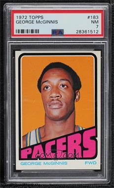 1972-73 Topps - [Base] #183 - George McGinnis [PSA 7 NM]