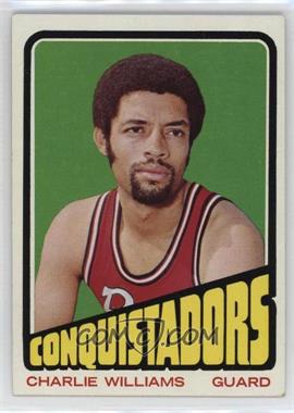 1972-73 Topps - [Base] #231 - Charles Williams