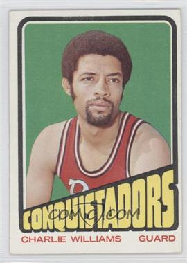 1972-73 Topps - [Base] #231 - Charles Williams