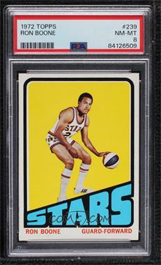 1972-73 Topps - [Base] #239 - Ron Boone [PSA 8 NM‑MT]