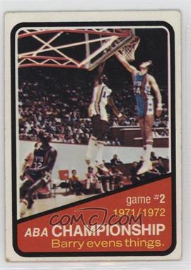 1972-73 Topps - [Base] #242 - ABA Championship - Game #2 [Poor to Fair]