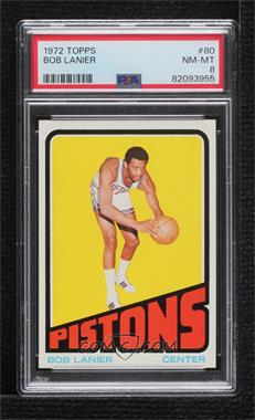 1972-73 Topps - [Base] #80 - Bob Lanier [PSA 8 NM‑MT]