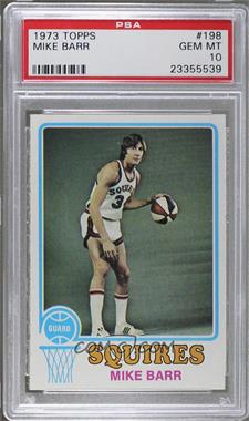 1973-74 Topps - [Base] #198 - Mike Barr [PSA 10 GEM MT]