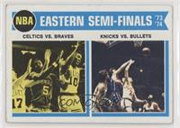 Boston Celtics Vs. Buffalo Braves, New York Knicks Vs. Baltimore Bullets)