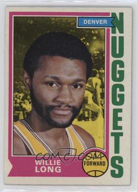 1974-75 Topps - [Base] #202 - Willie Long