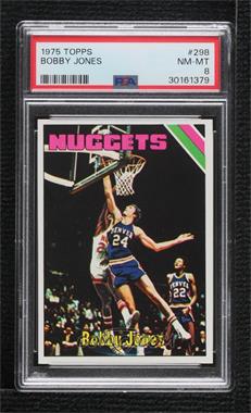 1975-76 Topps - [Base] #298 - Bobby Jones [PSA 8 NM‑MT]