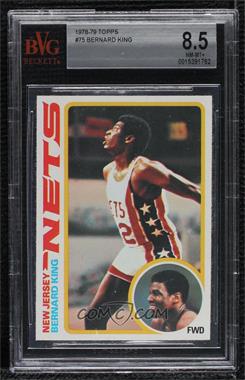 1978-79 Topps - [Base] #75 - Bernard King [BVG 8.5 NM‑MT+]