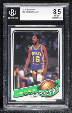 1979-80 Topps - [Base] #92 - Johnny Davis [BGS 8.5 NM‑MT+]