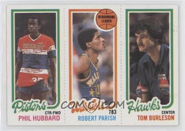 1980-81 Topps - [Base] #126-93-86 - Phil Hubbard, Robert Parish, Tom Burleson