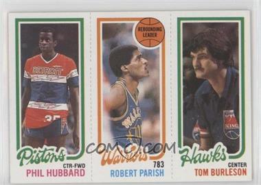 1980-81 Topps - [Base] #126-93-86 - Phil Hubbard, Robert Parish, Tom Burleson