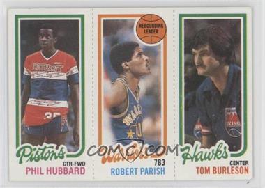 1980-81 Topps - [Base] #126-93-86 - Phil Hubbard, Robert Parish, Tom Burleson