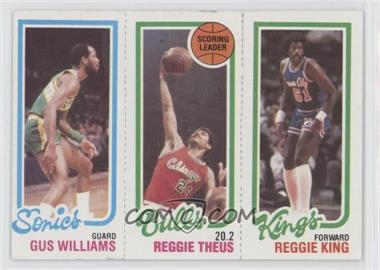 1980-81 Topps - [Base] #128-41-233 - Gus Williams, Reggie Theus, Reggie King [Poor to Fair]