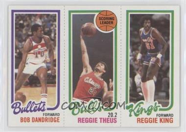 1980-81 Topps - [Base] #128-41-246 - Bob Dandridge, Reggie Theus, Reggie King
