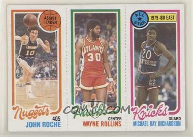 1980-81 Topps - [Base] #15-28-74 - John Roche, Wayne Rollins, Michael Ray Richardson