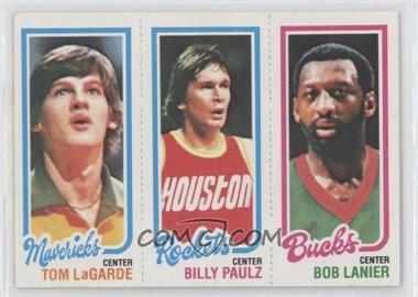 1980-81 Topps - [Base] #150-109-69 - Bob Lanier, Billy Paultz, Tom LaGarde