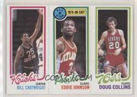 Bill Cartwright, Doug Collins, Eddie Johnson