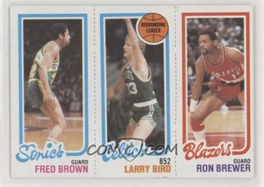 1980-81 Topps - [Base] #198-31-228 - Fred Brown, Larry Bird, Ron Brewer